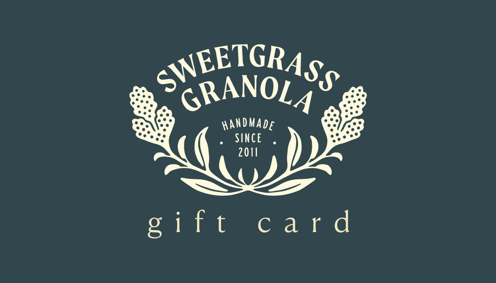 Sweetgrass Granola gift card
